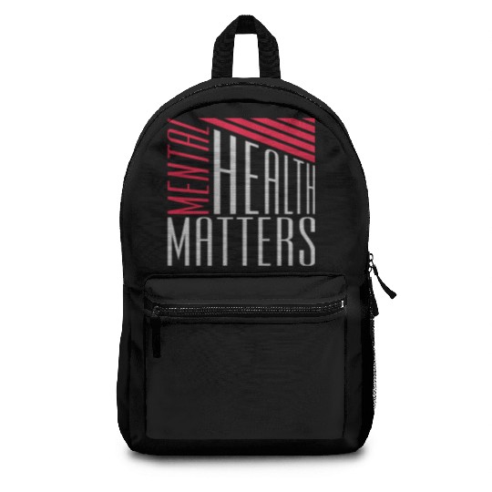 mental health matters quote Backpacks
