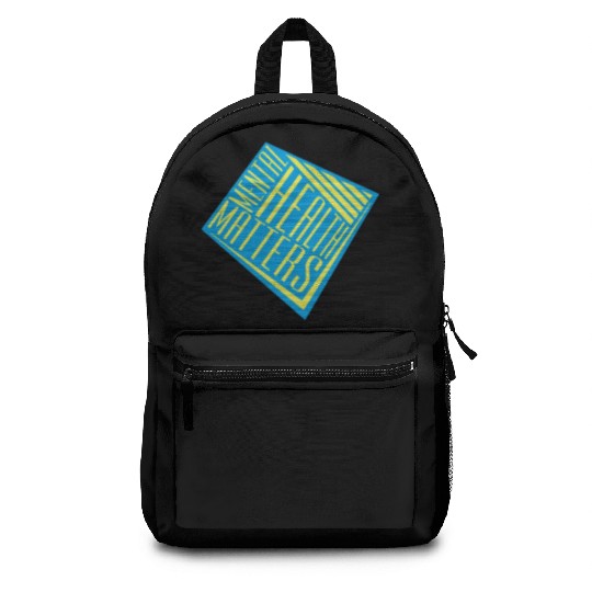 mental health matters quote Backpacks