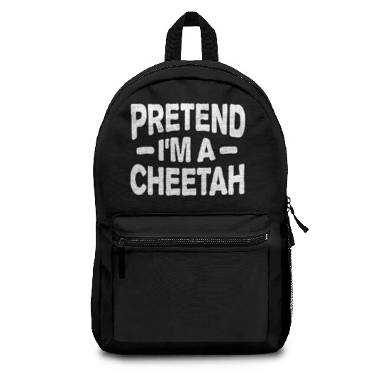 Pretend I'm A Cheetah Easy Lazy Halloween Costume Backpacks