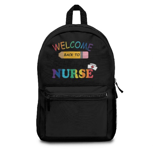 welcome back to school nurse - Cool Backpacks