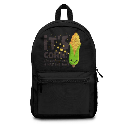 It's corn it has the juice Meme/Cute Kid Corn Song Backpacks