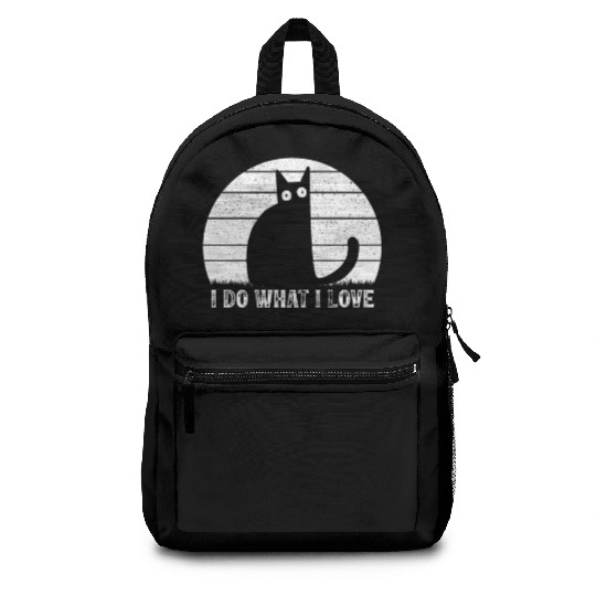 Cat Lover Funny Cat Meme I Do What I Love I Funny Backpacks