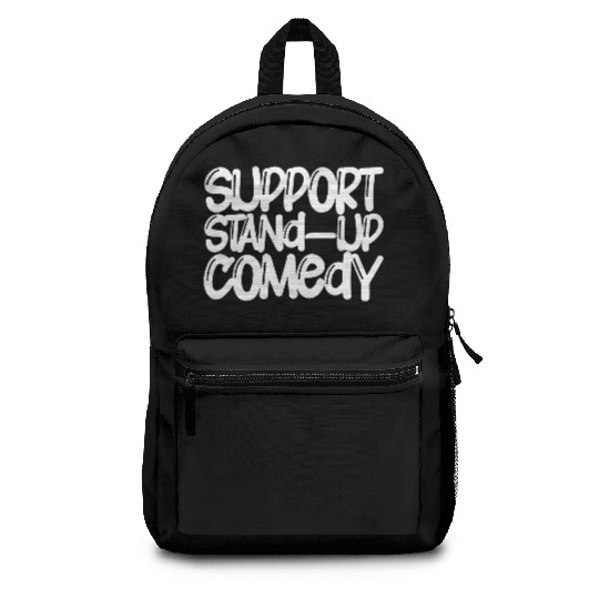 Support Stand Up Comedy Backpacks