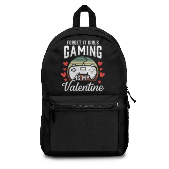 Video Gamer Gift Him Boys Gaming Is My Valentine Backpacks