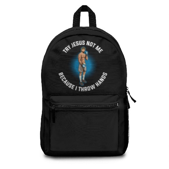 Try Jesus Not Me Funny Jesus Gift Backpacks
