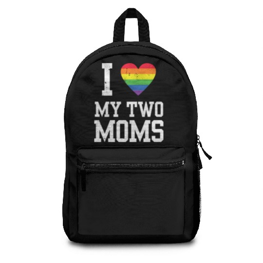 I Love My Two Moms Lesbian Mom LGBT Community Backpacks