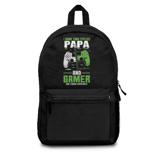 Two Titles Papa Gamer Video Game Lover Gaming Backpacks