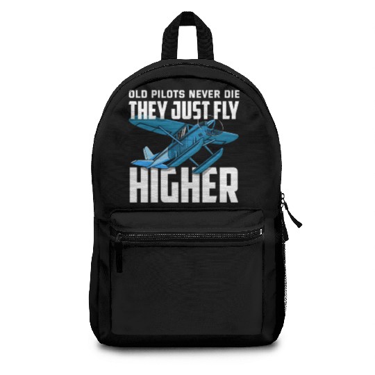 Funny Pilot Gift Old Pilots Never Die Backpacks