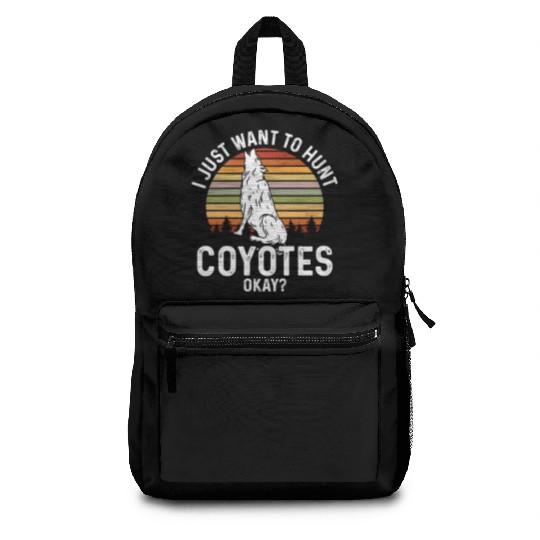 Coyote Trapping Coyote Hunting Yote Hunting Gift Backpacks