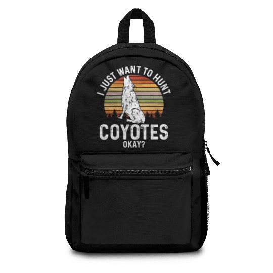 Coyote Trapping Coyote Hunting Yote Hunting Gift Backpacks