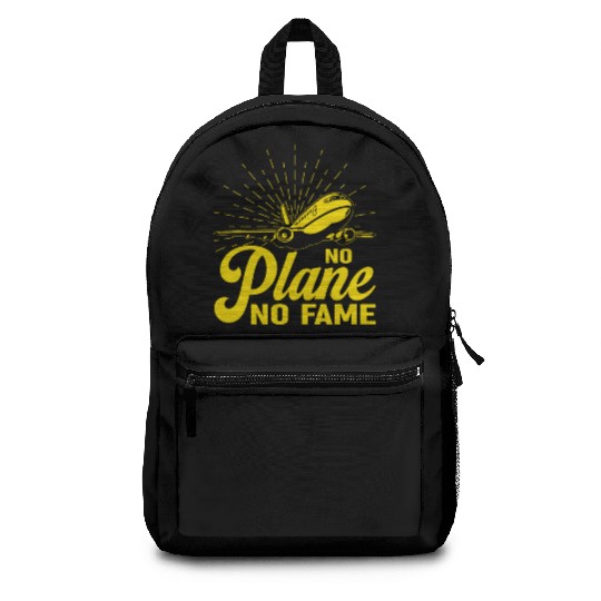 Airline Pilot Pun No Plane No Fame Aircraft Pilot Backpacks