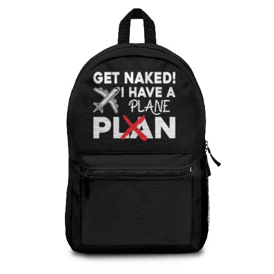 Airline Pilot Quote I Have A Plane Aircraft Pilot Backpacks