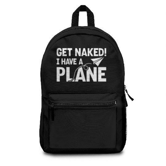 Airline Pilot Quote I Have A Plane Aircraft Pilot Backpacks