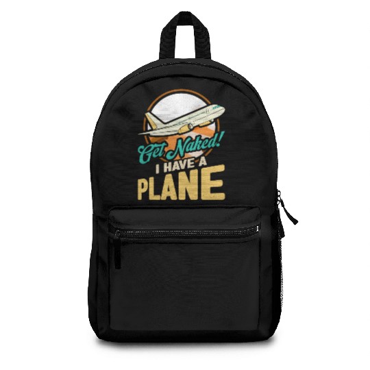 Airline Pilot Quote I Have A Plane Aircraft Pilot Backpacks