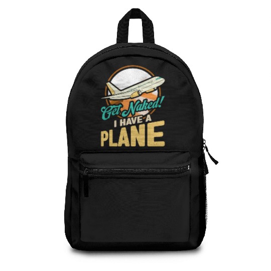 Airline Pilot Quote I Have A Plane Aircraft Pilot Backpacks