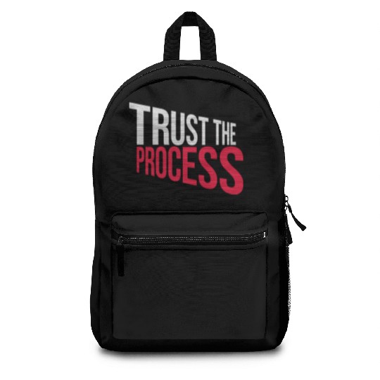 trust the process quote Backpacks