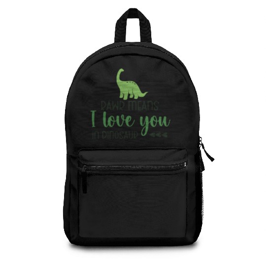 Rawr Means I Love You in Dinosaur Backpacks
