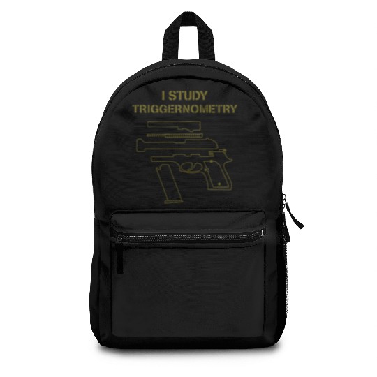 I Study Triggernometry Gun Owner Lover Backpacks