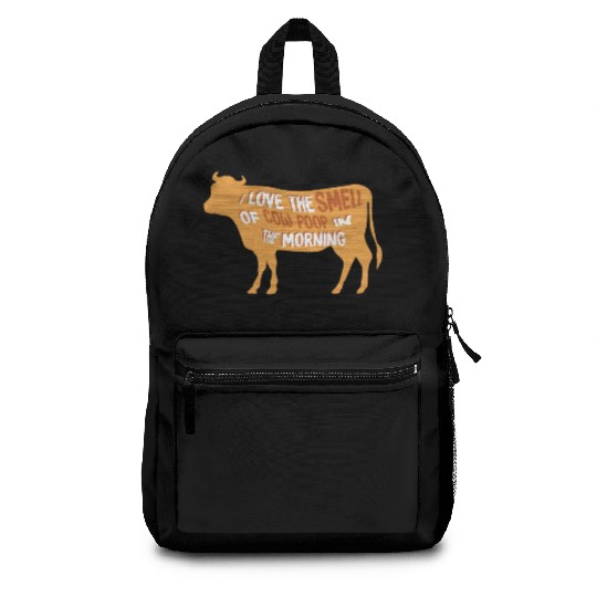 I Love The Smell Of Cow Poop Farmer Farming Farm Backpacks
