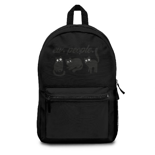 black cat funny ew people - Meowy Cat Lovers Gift Backpacks