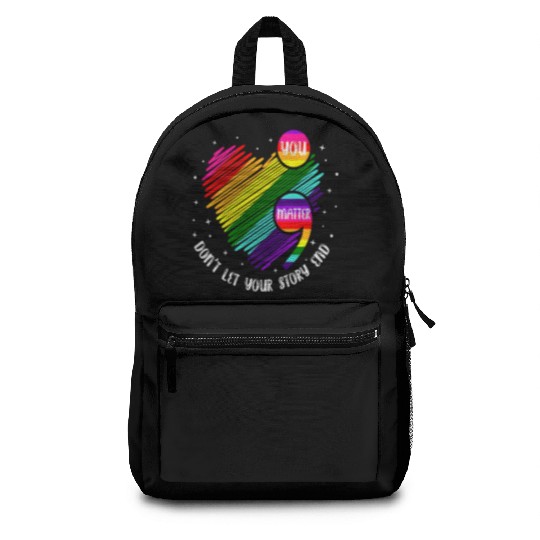 You Matter Don't Let Your Story End Backpacks
