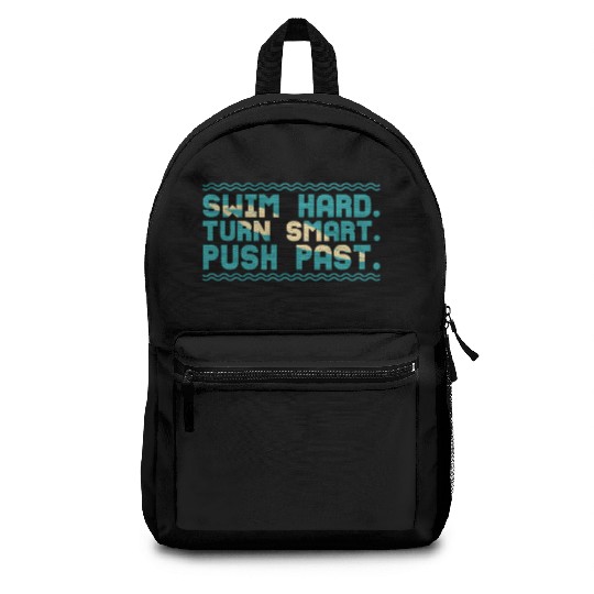 Swim Hard Turn Smart Push Past Swimming Swimmer Backpacks