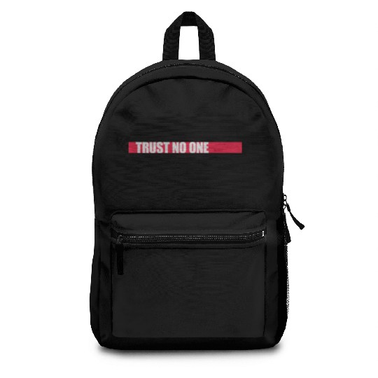 trust no one quote Backpacks