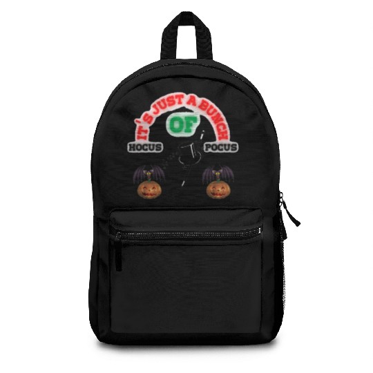 It's Just A Bunch Of Hocus Pocus Backpacks