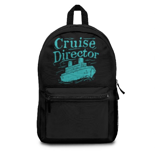Cruise Director Cruising Ship Holidays vacation Backpacks