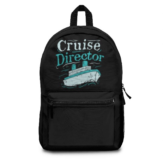 Cruise Director Cruising Ship Holidays vacation Backpacks