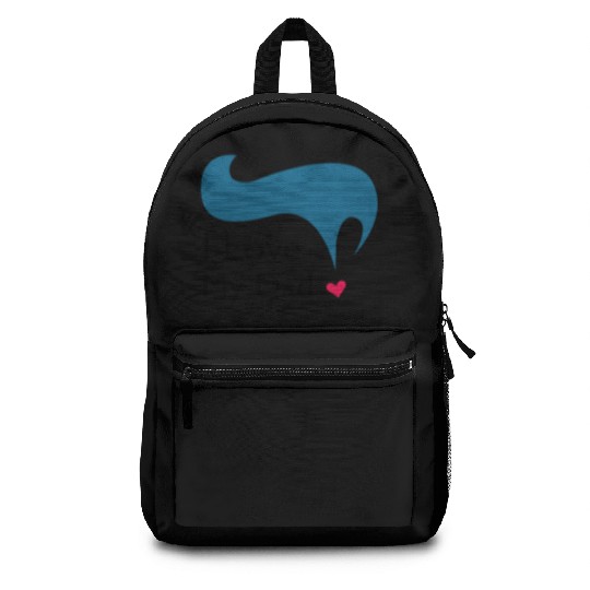 I love my Dad ! Backpacks