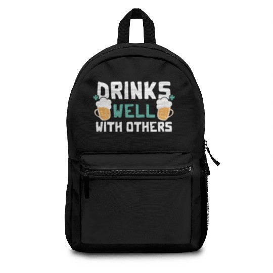 Drinks Well With Others Funny Beer St. Patrick's Backpacks