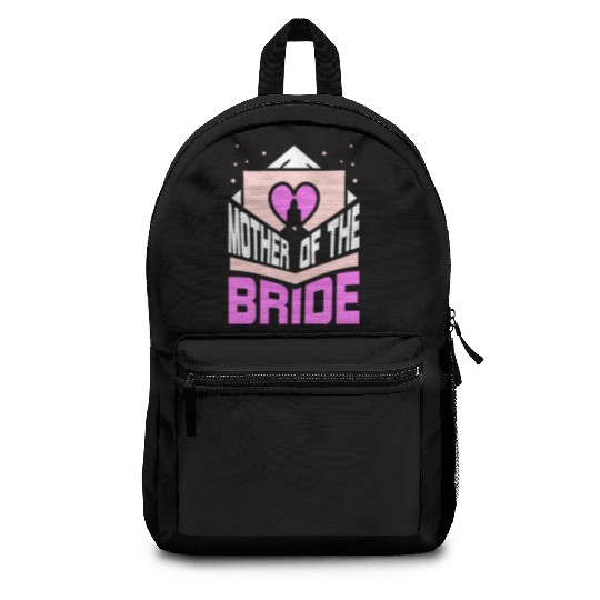 Mother Of The Bride Party Wedding Bachelorette Backpacks