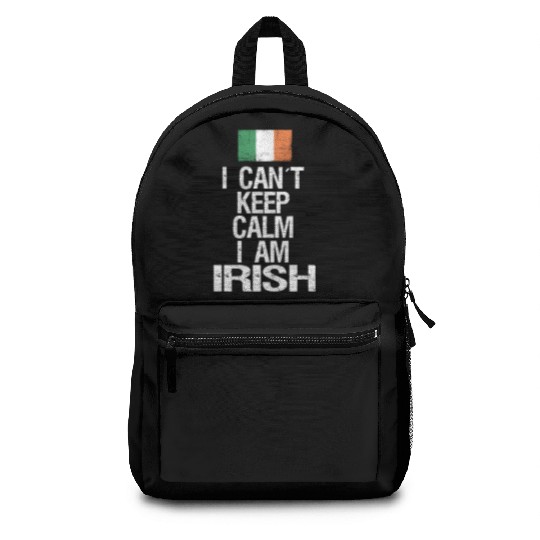 I can not keep calm I am Irish Backpacks