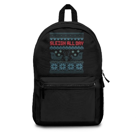 Sleigh all day hell Backpacks