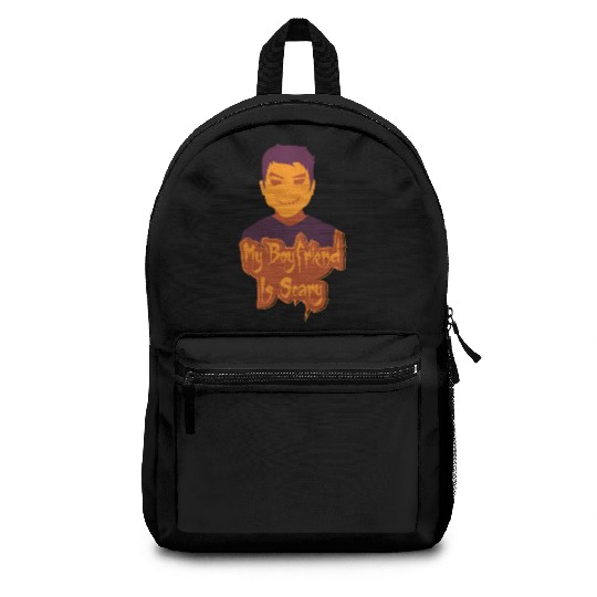 My boyfriend is scary Backpacks