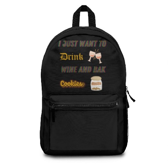 Je veux juste boire du vin et faire des biscuDRINK Backpacks