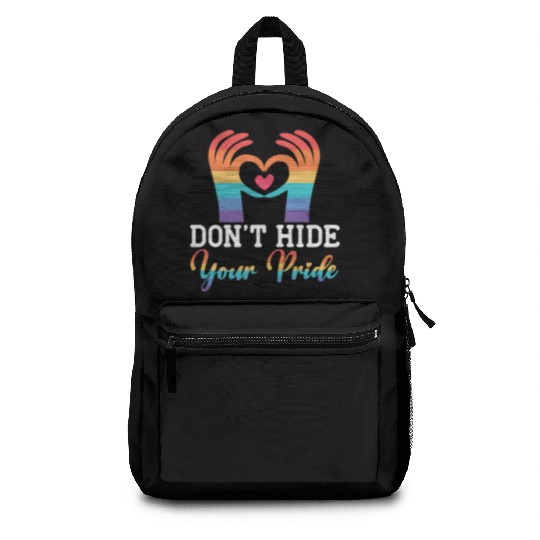 Don't Hide Your Pride Month Gay Rights LGBTQ Backpacks