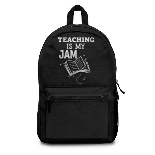 Teaching Is My Jam School Teacher Appreciation Backpacks
