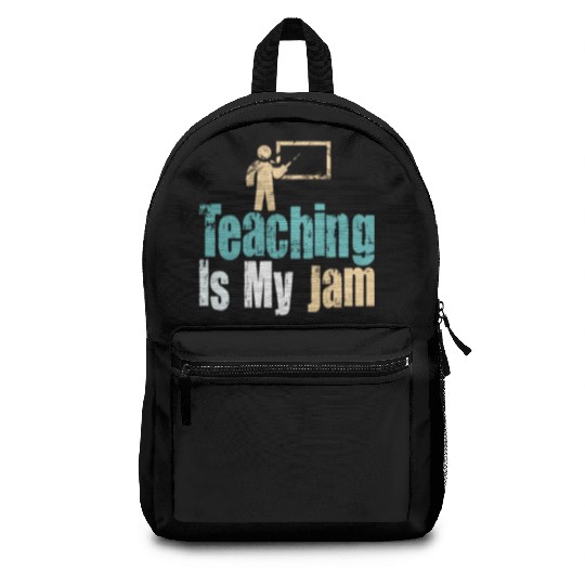 Teaching Is My Jam School Teacher Appreciation Backpacks