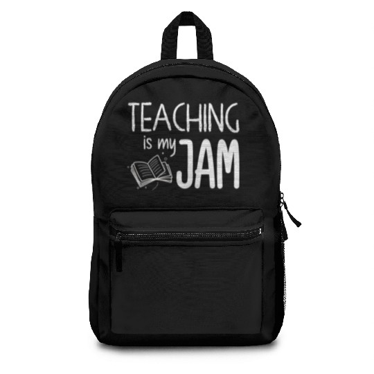 Teaching Is My Jam School Teacher Appreciation Backpacks