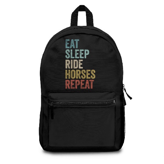 Eat Sleep Ride Horses Repeat Horse Riding Backpacks