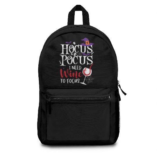 Hocus Pocus I Need Wine To Focus Backpacks
