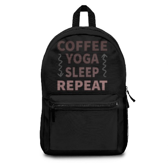 coffee yoga sleep repeat Backpacks