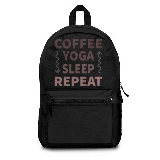 coffee yoga sleep repeat Backpacks