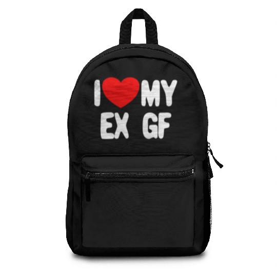 I Love My Ex GF Funny Mens I Love My Ex Girlfriend Backpacks