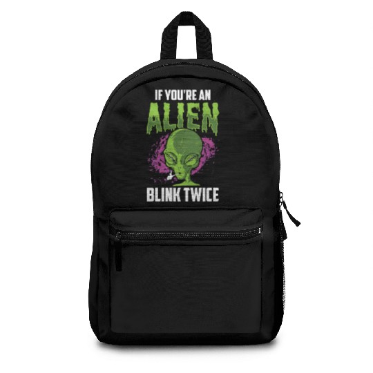 If You're An Alien Blink Twice Space Astronaut Backpacks