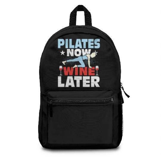 Pilates Now Wine Later Exercise Fitness Backpacks
