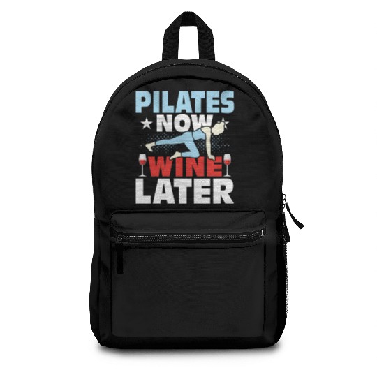Pilates Now Wine Later Exercise Fitness Backpacks