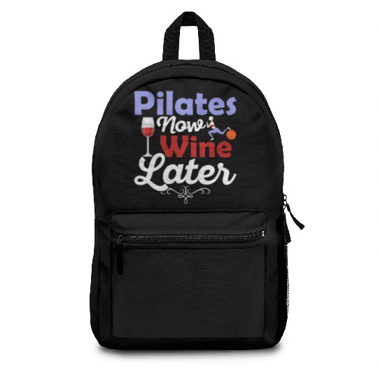 Pilates Now Wine Later Fitness Exercise Backpacks